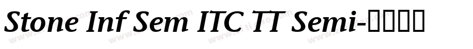 Stone Inf Sem ITC TT Semi字体转换